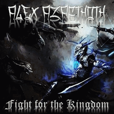 Alex Azagthoth : Fight for the Kingdom